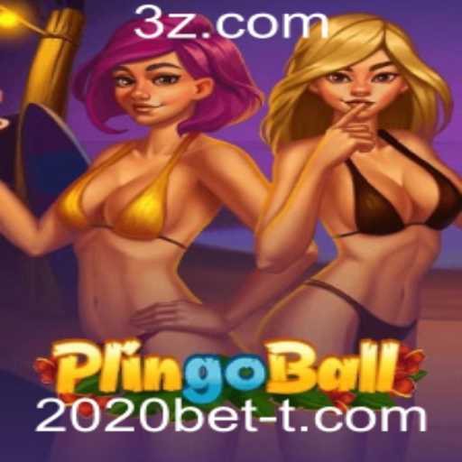 Descubra o Mundo Inovador do Plingoball: O Jogo Que Está Revolucionando 2020bet